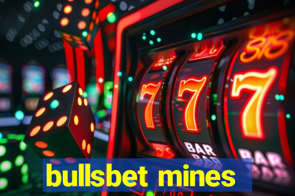 bullsbet mines